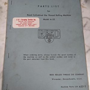 Reed Rtd Thread Rolling Machine Model A-22 Service Parts List Manual Catalog