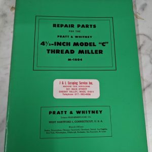 Pratt Whiteney 4.5” Thread Miller Model C Service Repair Parts List Manual Book