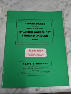 Pratt Whiteney 4.5” Thread Miller Model C Service Repair Parts List Manual Book