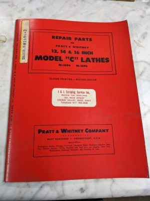Pratt Whiteney 12 14 16” Model C Lathe Service Repair Part List Manual 1694 1696