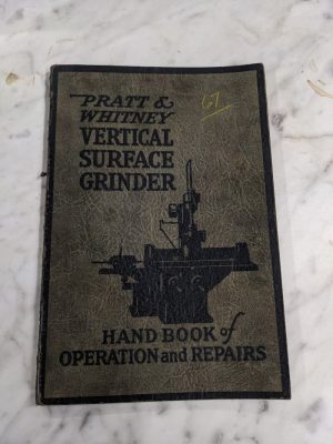 Pratt Whiteney Surface Grinder Operator Service Manual Repair Part List 14”