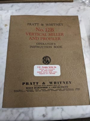 Pratt Whiteney Operator Service Manual Book #12B Miller Profiler Machine