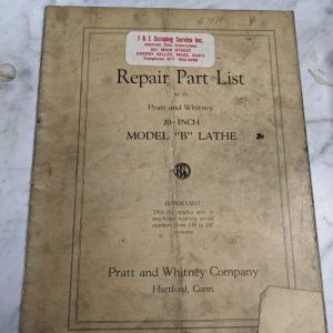 Pratt Whiteney 20” Model B Lathe Service Repair Part List Manual Book Shop Tool