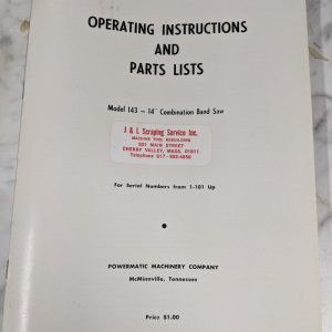 Powermatic Operator Instruction Manual & Parts List Model 143 14” Band Saw