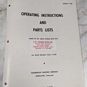 Powermatic Operator Instruction Manual & Parts List Model 87 20” Band Saw