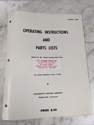 Powermatic Operator Instruction Manual & Parts List Model 87 20” Band Saw