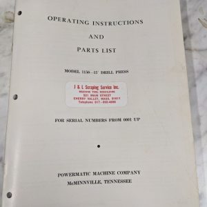 Powermatic Operator Instruction Manual & Parts List Model 1150 15” Drill Press