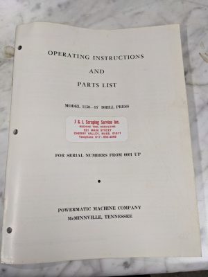 Powermatic Operator Instruction Manual & Parts List Model 1150 15” Drill Press