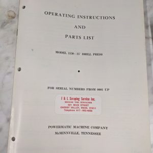 Powermatic Operator Instruction Manual & Parts List 15” Drill Press Model 1150