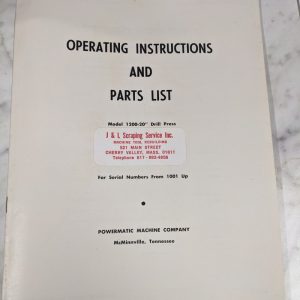 Powermatic Operating Instruction Manual & Parts List Model 1200 20” Drill Press