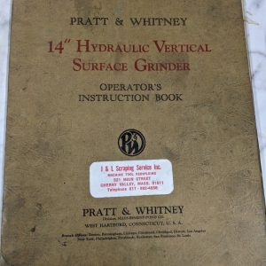 Pratt Whitney 14” Hyd Surface Grinder Operator Service Manual Instruction Book