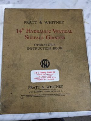 Pratt Whitney 14” Hyd Surface Grinder Operator Service Manual Instruction Book