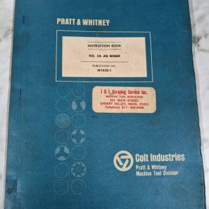 Pratt Whitney 2A Jig Borer Operator Service Manual Instruction Book M1620-1