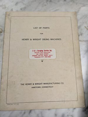 Henry Wright Dieing Machines Service Repair Parts List Manual 10-150 Ton Sa-10