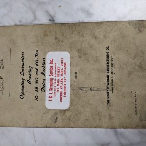Henry Wright Operator Instruction Manual 10 14 50 60 Ton Die Machines Press 1945