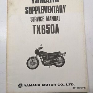 Yamaha Supplementary Service Manual Tx650A Motorcycle 447-28197-10 1974