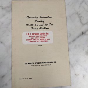 Henry Wright Operator Instruction Manual 10 14 50 60 Ton Die Machines Press Shop