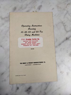 Henry Wright Operator Instruction Manual 10 14 50 60 Ton Die Machines Press Shop