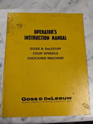 Goss Deleeuw Operator Service Manual 4 Spindle Chucking Machine Shop Tool 1981