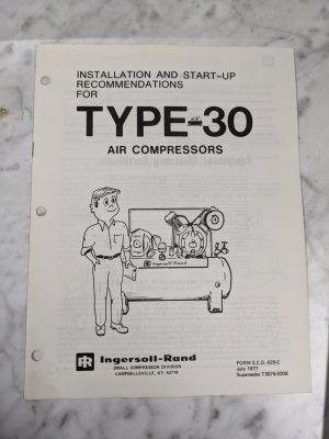 Ingersoll Rand Type 30 0.75-5Hp Air Compressor Installation Start Up Manual 1977
