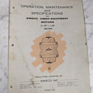 Sweco Vibro-Equipment Motors 2.5 5 Hp Operator Service Manual 1200 Rpm Shop 1982