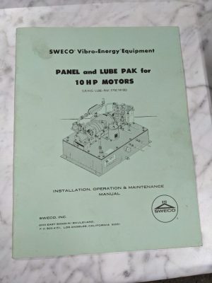 Sweco Vibro-Equipment Motors Operator Service Manual Panel Lube Pak 10 Hp