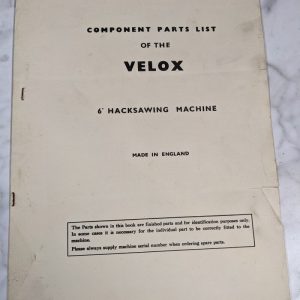 Velox 6” Hacksawing Machine Component Service Parts List Manual Catalog Shop Saw