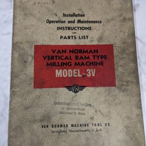 Van Norman Machine Model 3V Milling Operator Service Manual & Parts List Book