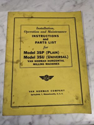 Van Norman Model 3Sp 3Su Milling Machine Operator Service Manual & Parts List