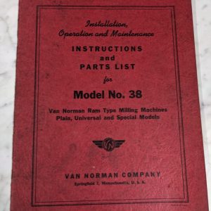 Van Norman Machine Model 38 Milling Operator Service Manual & Parts List Book