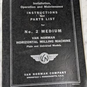 Van Norman Machine Model #2 Med Milling Operator Service Manual Parts List Book