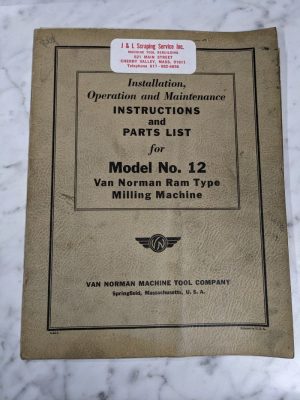 Van Norman Machine Model #12 Milling Operator Service Manual & Parts List Book