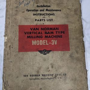 Van Norman Machine Model 3V Milling Operator Service Manual Parts List Book