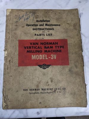 Van Norman Machine Model 3V Milling Operator Service Manual Parts List Book
