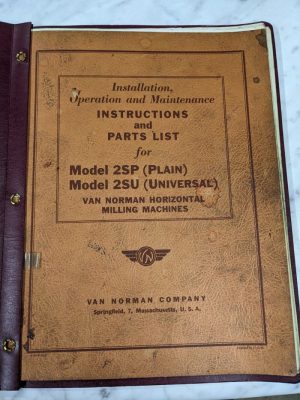 Van Norman Machine Model 2Sp 2Su Milling Operator Service Manual Parts List Book