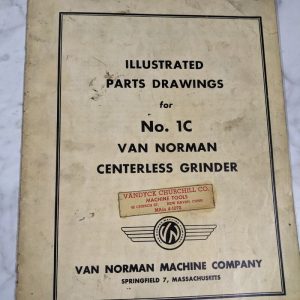 Van Norman Illustrated Service Parts List Book Drawings #1C Centerless Grinder