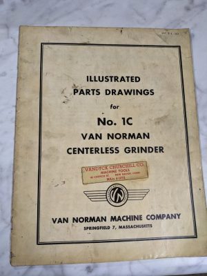 Van Norman Illustrated Service Parts List Book Drawings #1C Centerless Grinder