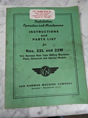 Van Norman Machine Model 22L 22M Milling Operator Service Manual Parts List Book