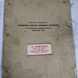Thompson Surface Grinding Machines Service Operation Manual Instruction Book
