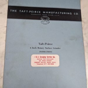 Taft Peirce Manufacturing 6” Rotary Surface Grinder Instruction Operator Manual