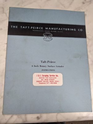 Taft Peirce Manufacturing 6” Rotary Surface Grinder Instruction Operator Manual
