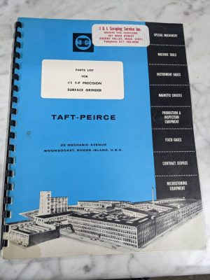 Taft Peirce Manufacturing Service Parts List Book Manual #1 T-P Surface Grinder