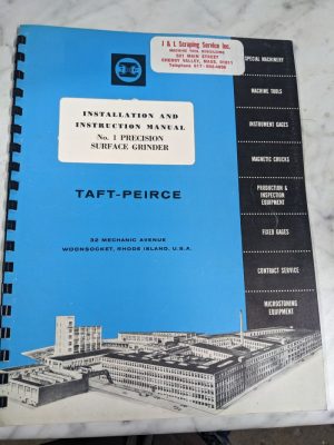 Taft Peirce Mfg #1 Precision Surface Grinder Instruction Operator Manual Shop