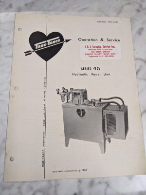 True-Trace Operator Service Manual Series 45 Hydraulic Power Unit 1962 Shop Book