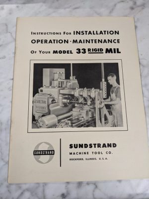 Sundstrand Machine Operator Maintenance Setup Service Manual Model 33 Rigidmil