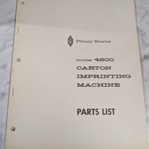 Pitney Bowes Model 4800 Carton Imprinting Machine Service Parts List Book Manual