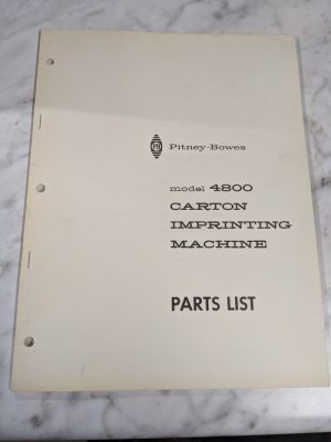Pitney Bowes Model 4800 Carton Imprinting Machine Service Parts List Book Manual