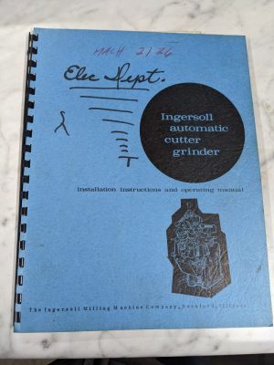 Ingersoll Automatic Cutter Grinder Operator Service Manual Parts List Book