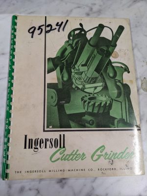 Ingersoll Cutter Grinder Operator Service Manual Parts List Book 1956 Shop Tool