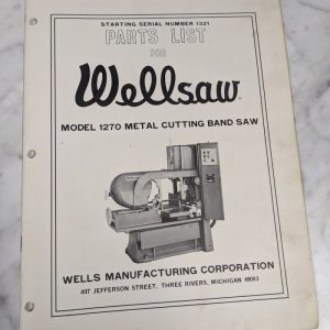 Wellsaw Wells Service Parts List Book Manual Model #1270 Cutting Bandsaw Machine